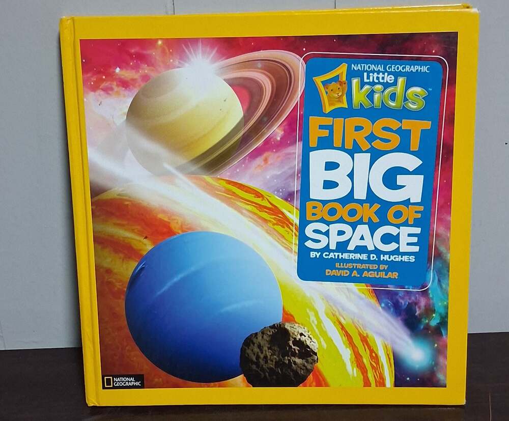 National Geographic Little Kids First Big Book of Space by Catherine D. Hughes